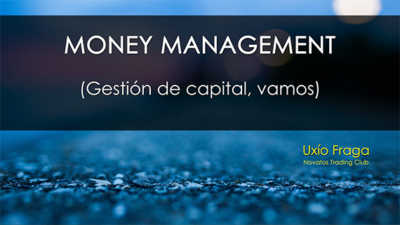Gestión del dinero en trading