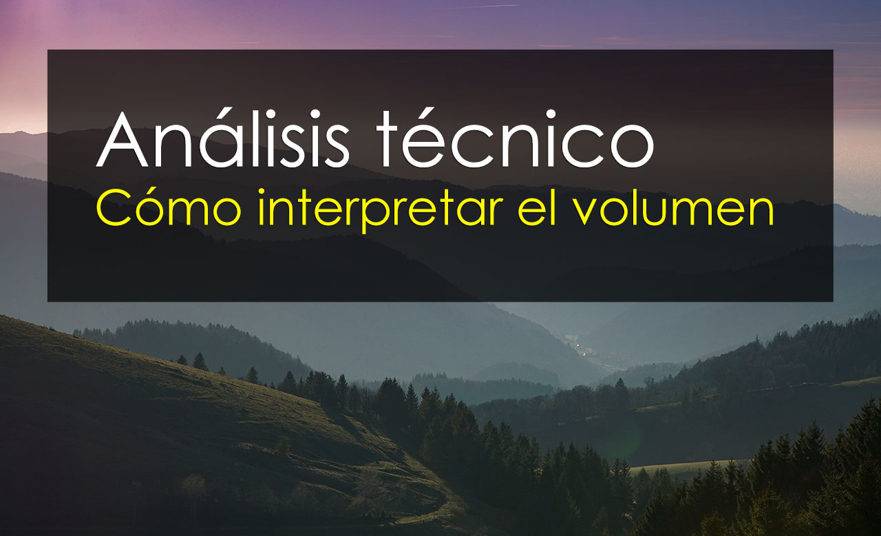 Cómo interpretar el volumen (Guía completa)