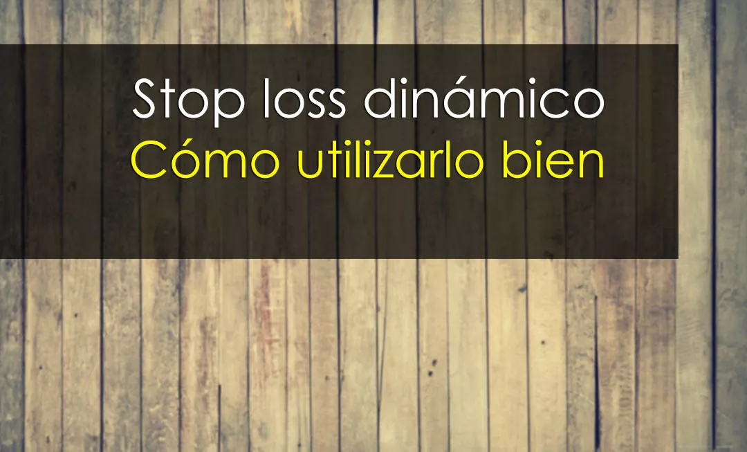 Stop loss dinámico en trading