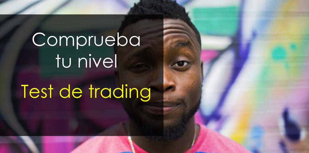 Comprueba cuánto sabes de trading con este difícil test