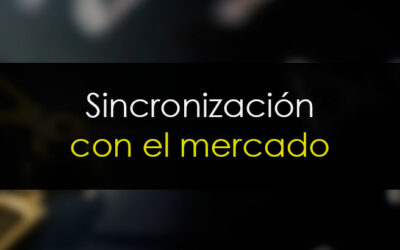 Sincronizándonos con el mercado