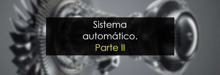 Sistema automático. Parte II