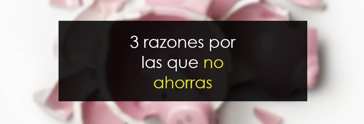 3 razones por los que no estás ahorrando miniatura