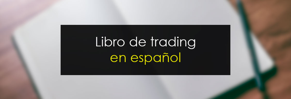 El mejor libro de trading en español