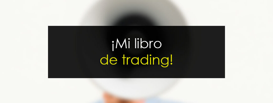 ¡Ya disponible: El libro de Novatos Trading Club!