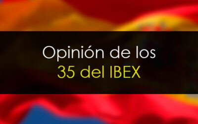 Opinión sobre los 35 valores del IBEX