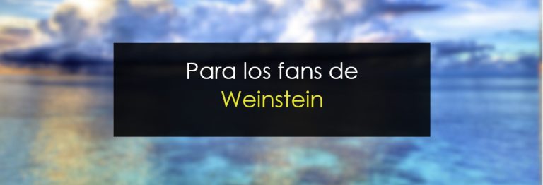 Para los fans de Weinstein