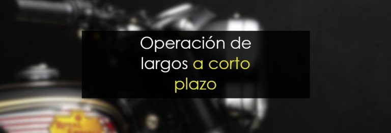 Operación de largos a corto plazo