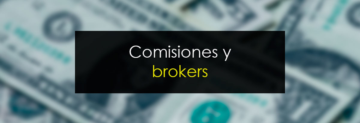 Comisiones y Brokers