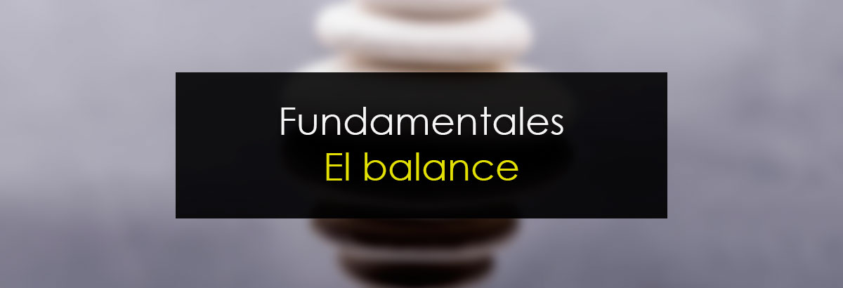 Fundamentales: El balance