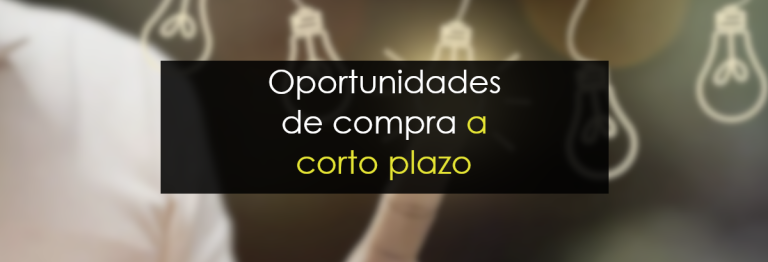 Oportunidades de compra a corto plazo
