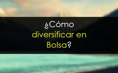 Diversificar en bolsa