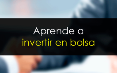 Cómo aprender a invertir en Bolsa