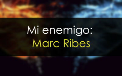 Mi enemigo: Marc Ribes