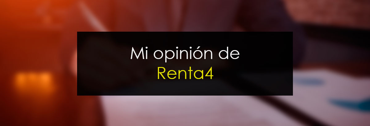 Mi opinión de Renta4