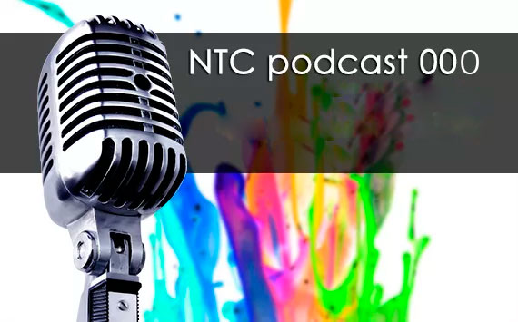 NTC Podcast 000