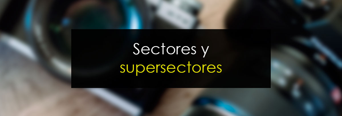 Sectores y Supersectores