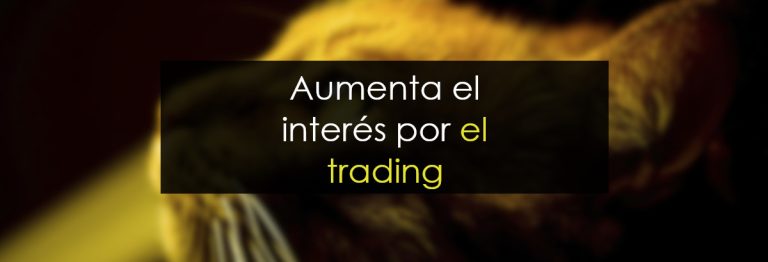 Aumenta el interés por el trading