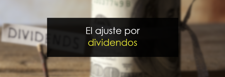 El ajuste por dividendos