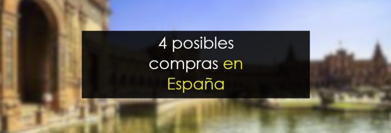 4 posibles compras en España