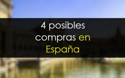 4 posibles compras en España