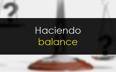 Haciendo balance: La peor metedura de pata y el mejor acierto del año