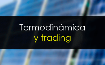 Termodinámica y trading: Primos hermanos