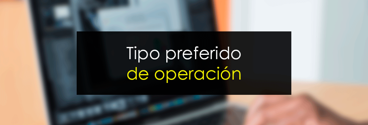 Tipo preferido de operación