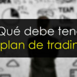 Plan de trading: ¿Qué es y cómo crearlo?