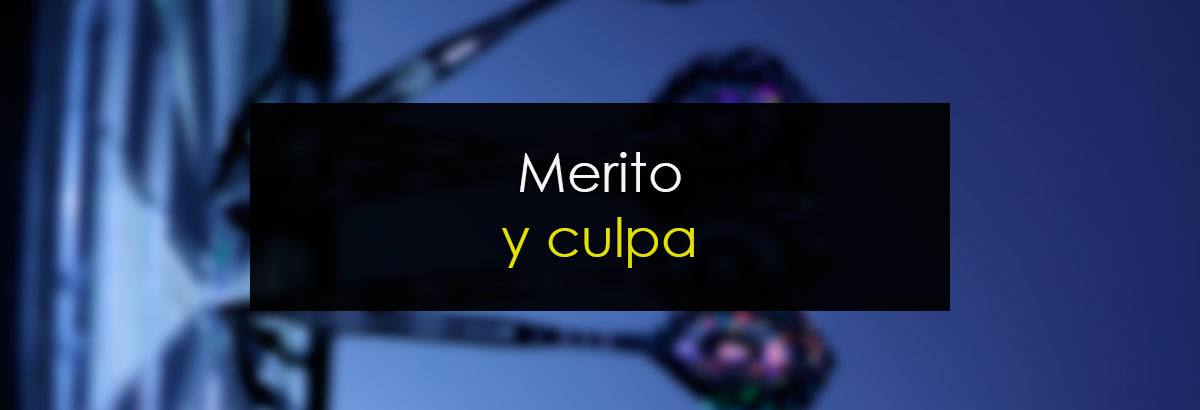 Merito y culpa