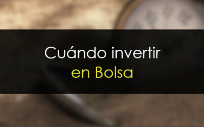 Cuándo invertir en Bolsa