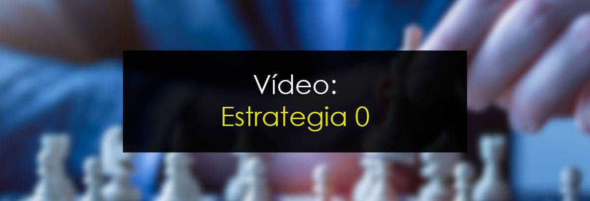 Vídeo: Estrategia 0