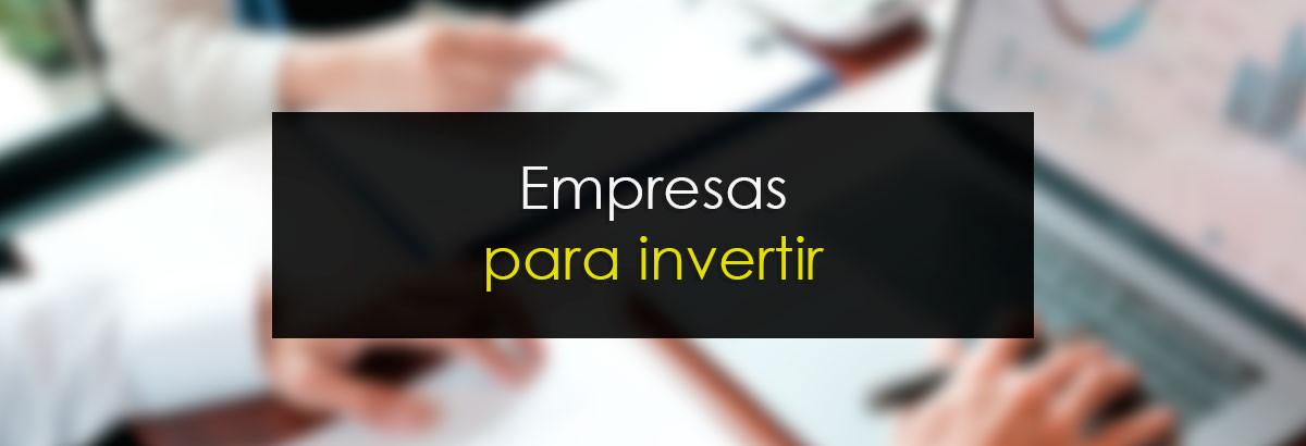 Empresas para invertir