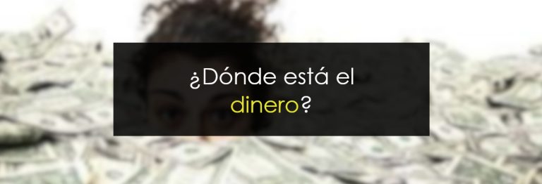 ¿Dónde está el dinero?