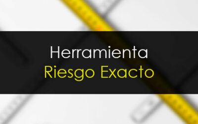 Cómo utilizar la herramienta Riesgo Exacto 1.1