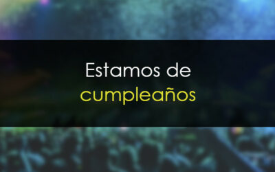 ¡Estamos de cumple!