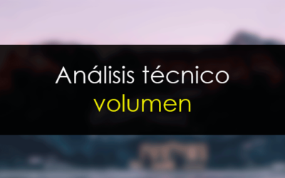 Cómo entender el Volumen en el Trading [Guía 2025]
