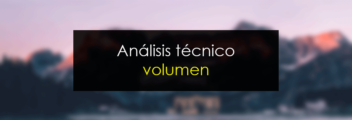 Análisis Técnico Volumen