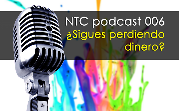 ¿Sigues perdiendo dinero con tu trading? – NTC podcast 006