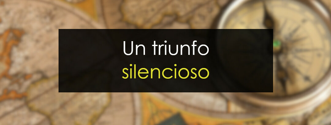 Un triunfo silencioso [offtopic personal]