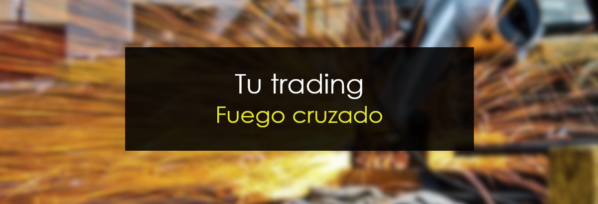 Tu trading - Operando en fuego cruzado miniatura