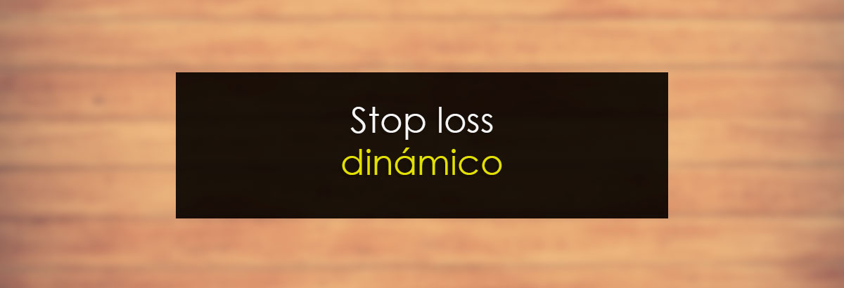 Stop loss dinámico