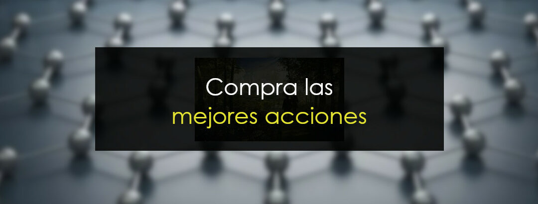 Aprende a comprar las acciones más rentables [year]