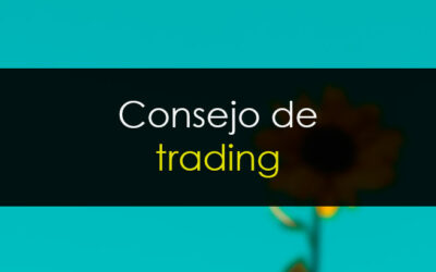 ¿Tú qué consejo le darías a un buen amigo que empieza en trading?