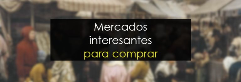 Mercados interesantes para comprar