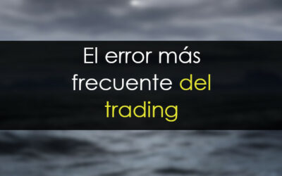 El error más frecuente del trading sigue sin estar claro