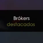 Brókers destacados para hacer trading