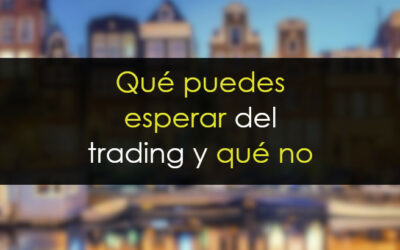 Qué puedes esperar del trading (y qué no)