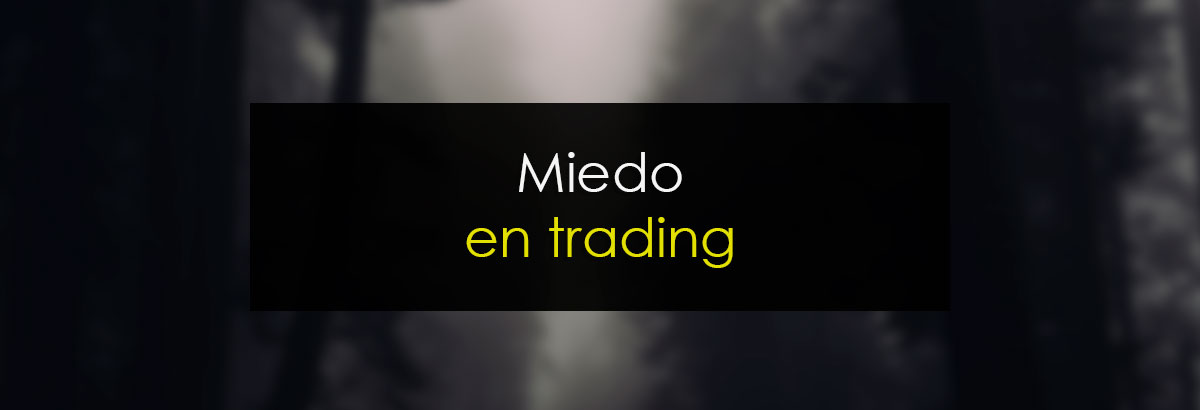 Miedo en trading