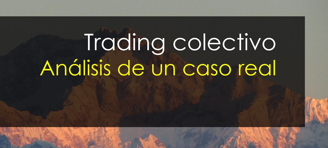 trading colectivo analisis caso real